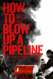    (2022) How to Blow Up a Pipeline